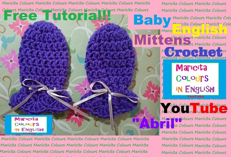 Crochet Baby Mittens "Abril" By Maricita Colours in English