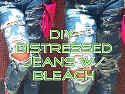 DIY: Distressed Jeans w. Bleach