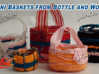 DIY How to make Mini Baskets from Bottle and wool - JK Arts 284
