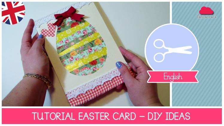 EASTER Ideas: how to make a Easter Egg Card Scrapbooking Style - DIY Tutorial by Fantasvale