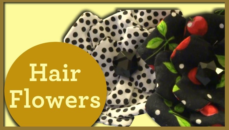 Easy DIY Hair Flowers from Fabric Scraps - So Sew Vintage