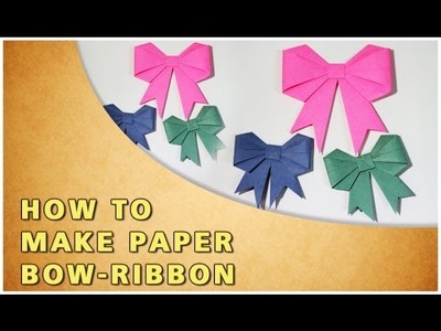 HOW TO MAKE ORIGAMI BOW - RIBBON | TRADITIONAL PAPER TOY