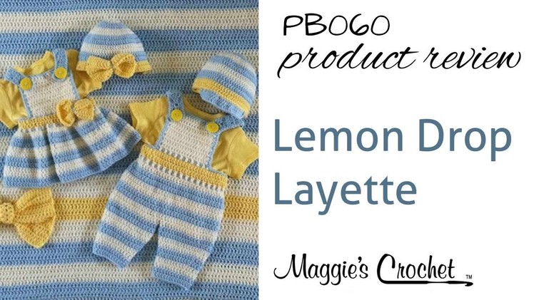 Lemon Drop Layette Crochet Pattern Product Review PB060