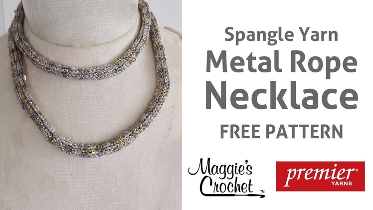 Spangle Metal Rope Necklace Free Crochet Pattern - Right Handed