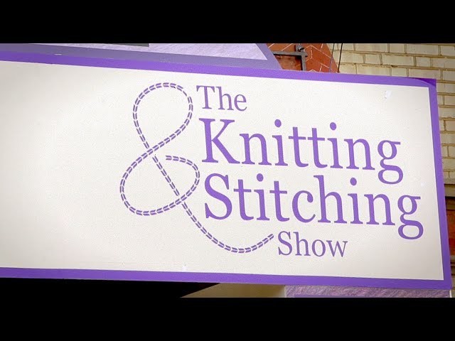 The Knitting and Stitching Show 2013