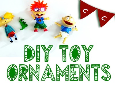 Christmas Countdown Crafts (CCC) - Toy Ornaments