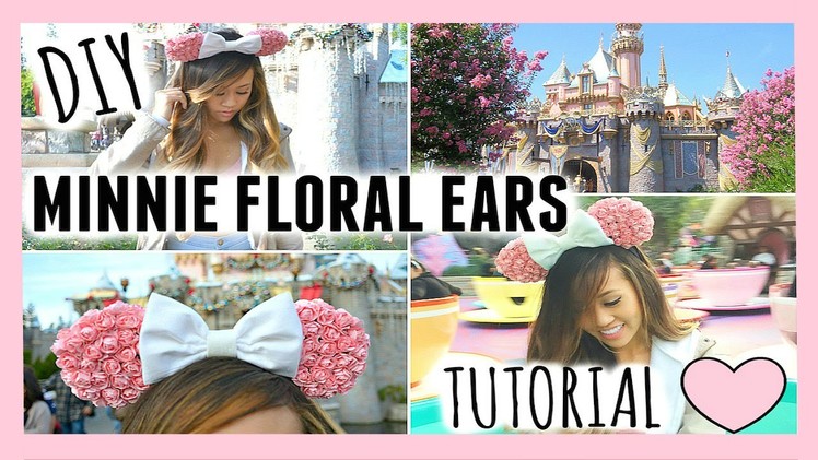 DIY: ❁ Minnie Mouse Floral Ears ❁ @misssjoolie