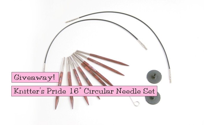 Giveaway - Knitter's Pride Symfonie Rose 16" Interchangeable Needle Set