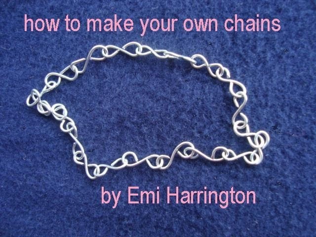 HOW TO MAKE YOUR OWN CHAINS.