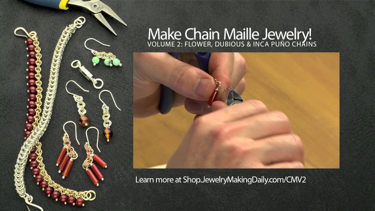 Make Chain Maille Jewelry Volume 2: Flower, Dubious and Inca Puño Chains