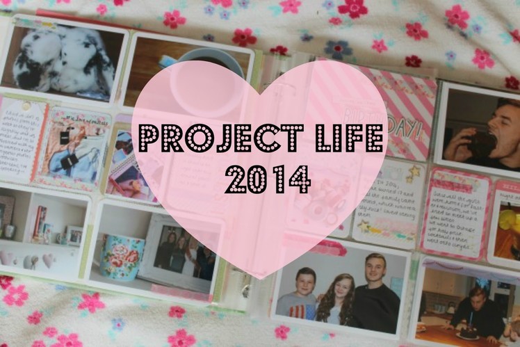 Scrapbook Flip-Through! | Project Life 2014