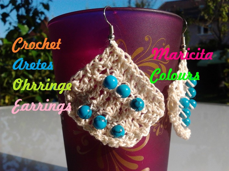 Crochet  Tutorial Aretes "Jennifer".Earrings Maricita Colours English and deutsch
