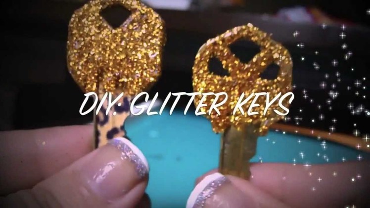 DIY: Glitter Keys!