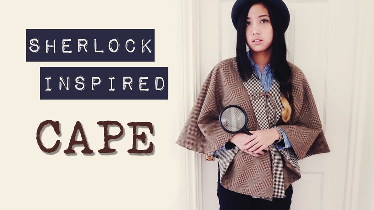 DIY ✂ Sherlock Inspired Reversible Cape