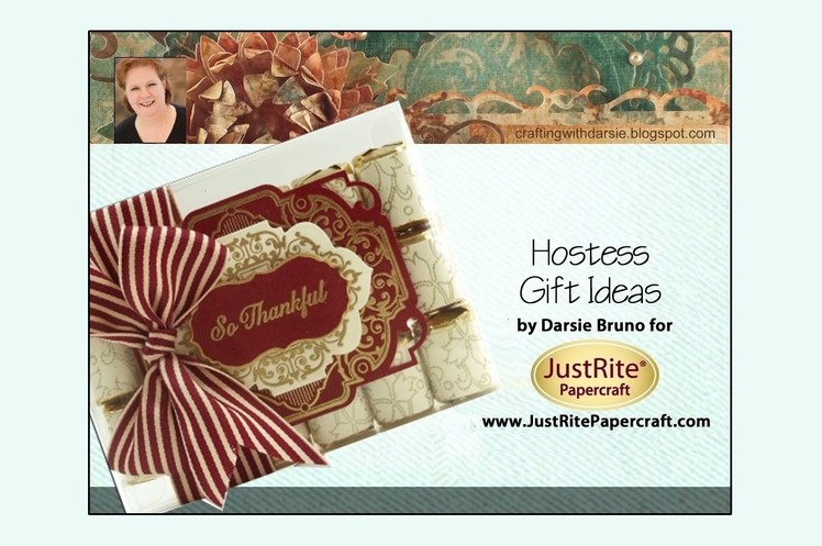 JustRite Papercraft Hostess Gift Ideas by Darsie Bruno