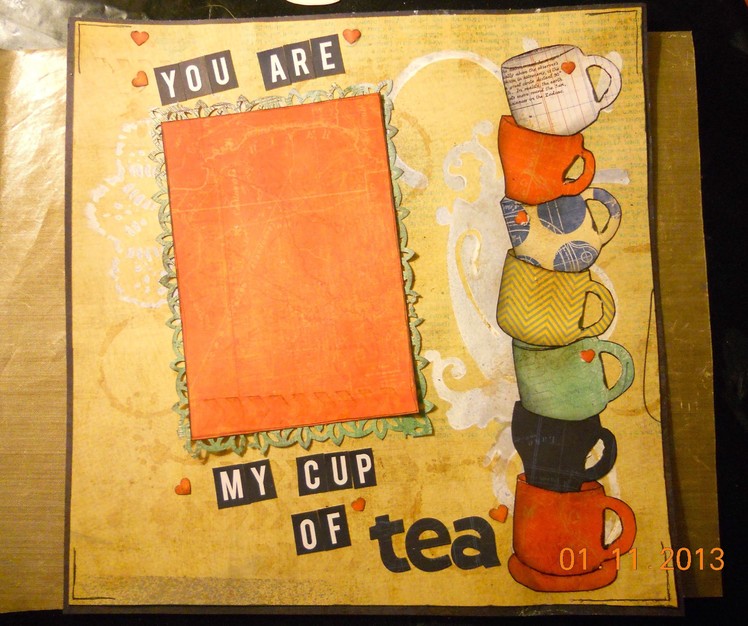 Scrapbook video process   you are my cup of tea