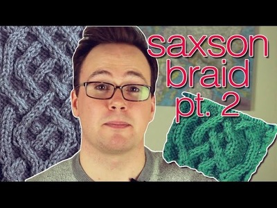 The Finish Line! How to Knit the Saxon Braid - Part 2