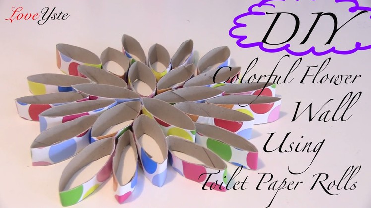 DIY - Colorful Flower Wall Using Toilet Paper Rolls (Easy Tutorial)