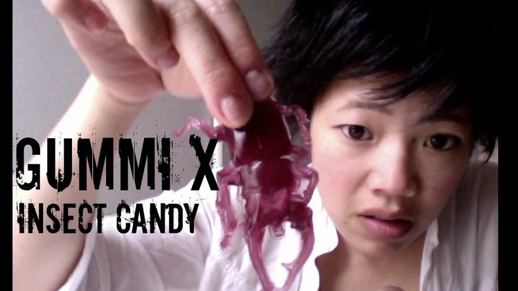 GummiX: Giant Insect Candy - Whatcha Eating? #18
