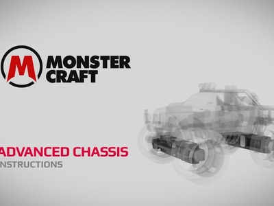 "Monster Craft" - Advanced Chassis Instructions