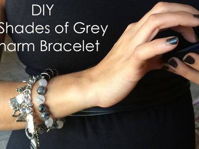 DIY 50 Shades of Grey Charm Bracelet