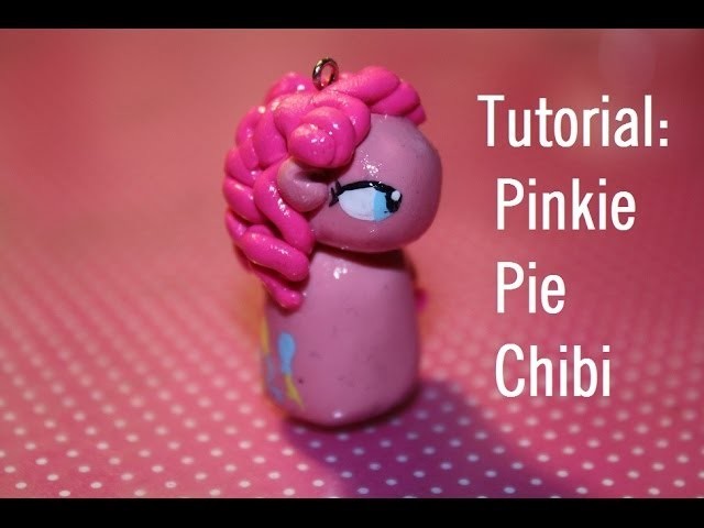 TUTORIAL: Pinkie Pie Chibi Charm My Little Pony - DIY Polymer Clay