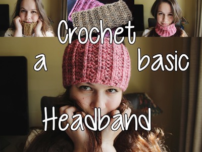1 Skein Wanders - Crochet a Basic Headband