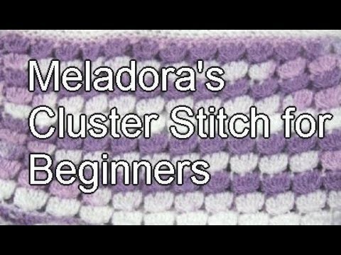 Cluster Stitch Crochet - Slow Motion Crochet