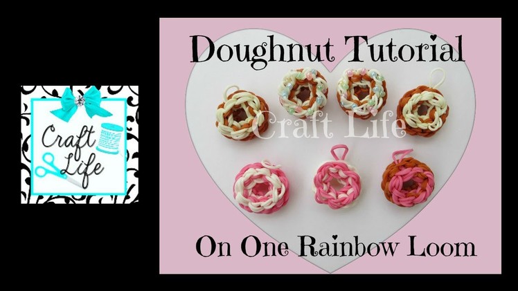 Craft Life Doughnut with Sprinkles Charm Tutorial on One Rainbow Loom