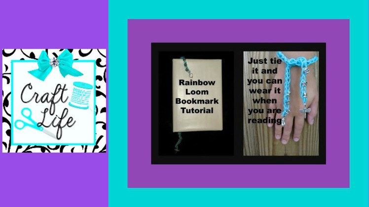 Craft Life ~ Rainbow Loom Beaded Bookmark Tutorial