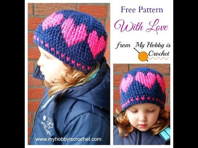Crochet With Love Hat Tutorial - Baby to Adult