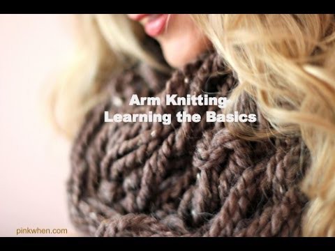 DIY: Arm Knitting  - Learning The Basics (Hand Knitting)
