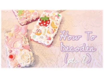 ♡ DIY: How To Decoden Tutorial ♡ Part Two: Whipped Cream Case