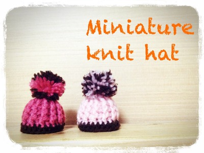 ミニチュア ニット帽の編み方 How to crochet a miniature knit hat  by meetang