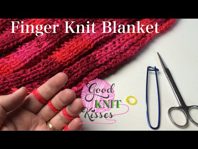 Finger Knit Blanket (or wide scarf) How to connect
