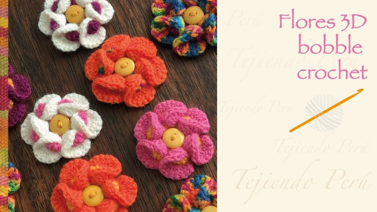 Flores 3D bobble crochet. English subtitles: Bobble crochet 3D flower