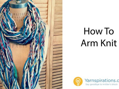 How to Arm Knit