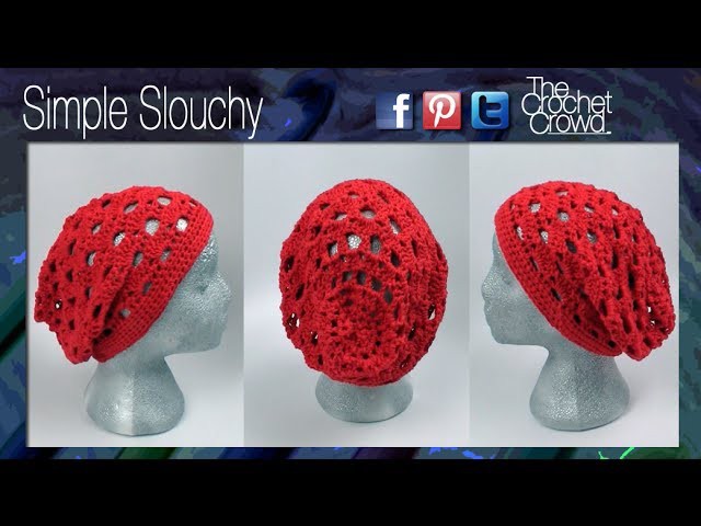 How to Crochet A Simple Slouchy