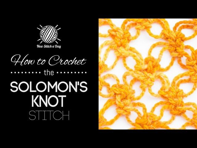 How to Crochet Solomon's Knot Stitch