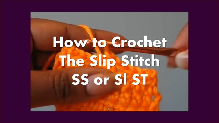 How To Crochet - The Slip Stitch (SL ST or SS) in Crochet