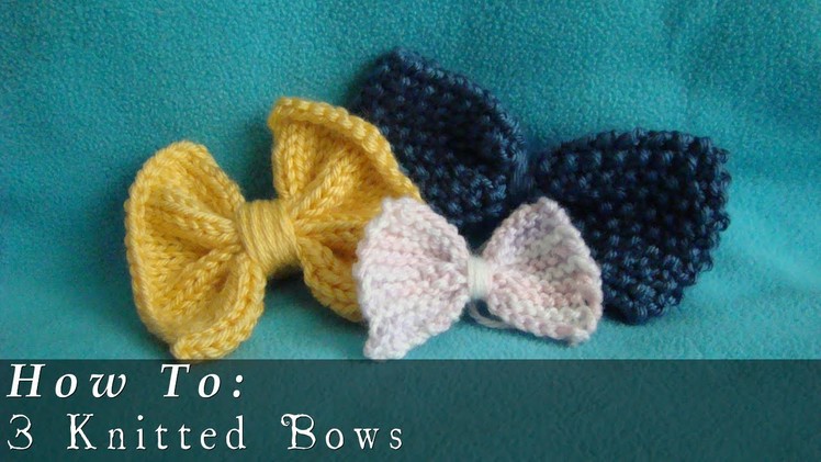 How To  |  Knit  |  Bows  |  Easy
