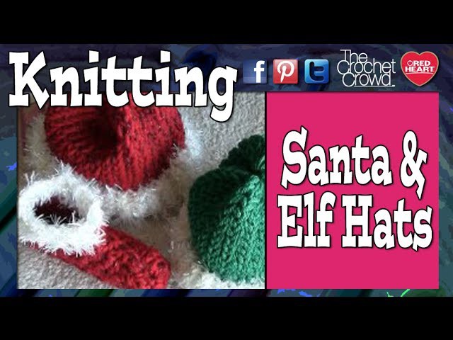 How To Loom Knit Elf & Santa Hats For Babies