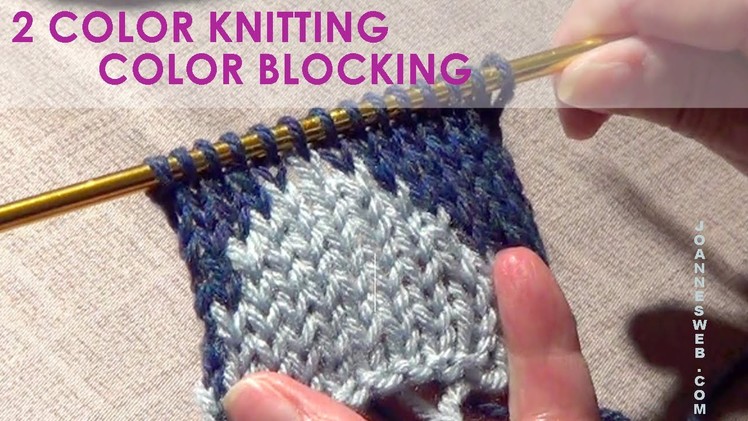 Knitting  Color Blocking | Two Color Knitting | Intarsia