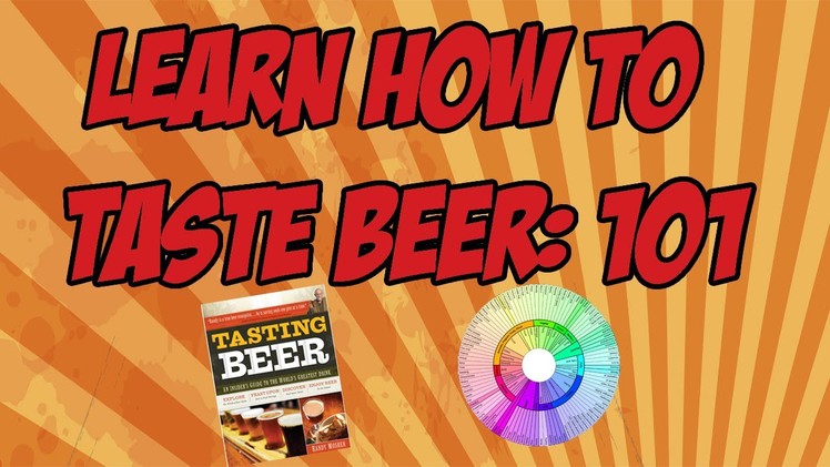 Learning How To Taste Beer: 101 | Beer Geek Nation Craft Beer Reviews