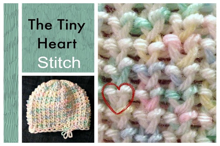 LOOM KNITTING STITCHES Tiny Heart Stitch on a Knitting Loom
