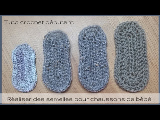 Semelles au crochet pour chaussons de bébé (Taille naissance à 12 mois)