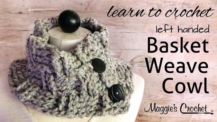 Basket Weave Cowl Free Crochet Pattern - Left Handed