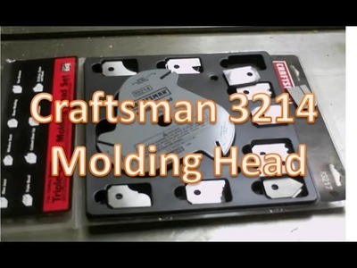 Craftsman 3214 Molding Head Set-up and Use