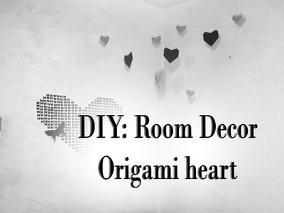 DIY: Room Decor - Origami heart ( Video tutorial in Limba Romana )
