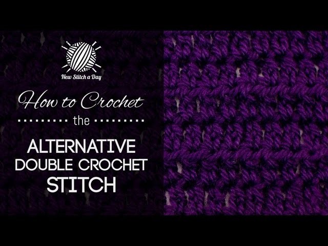 How to Crochet the Alternative Double Crochet Stitch